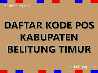 Daftar Kode Pos Di Kabupaten Belitung Timur