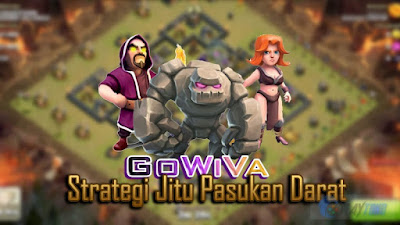 Cara Menggunakan Strategi GoWiVa di Clash of Clans