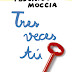 Tres veces tú de Federico Moccia. Reseña