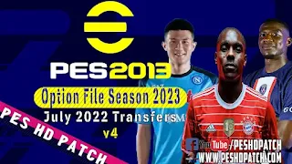 PES 2013 HD Patch 2022 Option File Season 2023 Transfers July v4