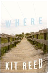 Where - Kit Reed