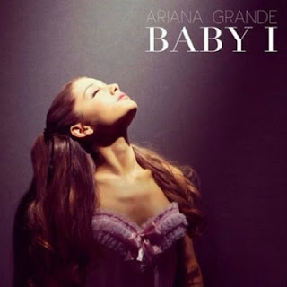 Ariana Grande Baby I Lyrics