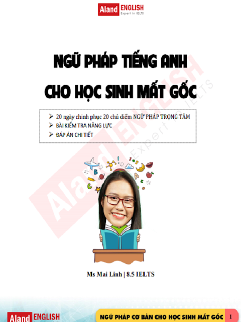 NGỮ PHÁP TIẾNG ANH CƠ BẢN CHO HỌC SINH MẤT GỐC