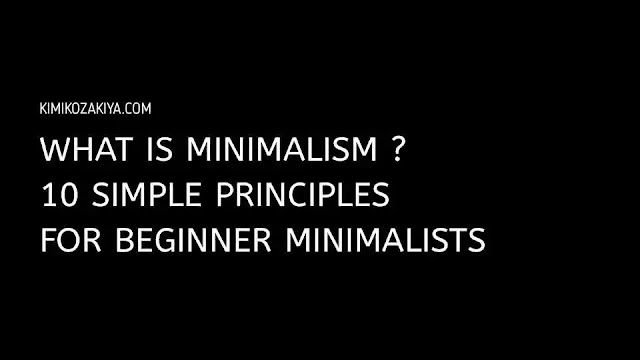 What is Minimalism? 10 Simple Principles for Beginner Minimalists