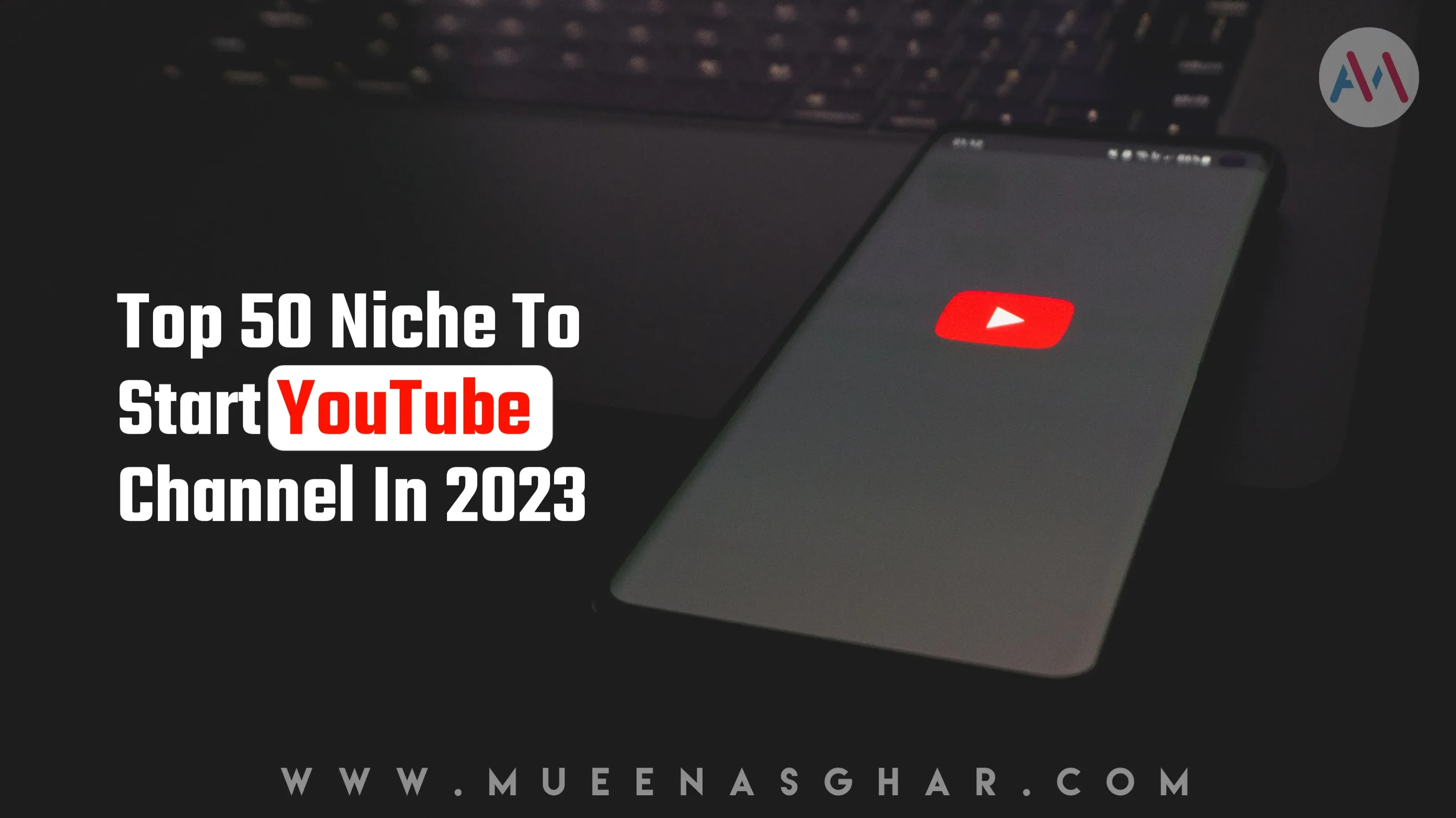 Top 50 Niche To Start YouTube Channel In 2023