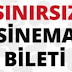 Sınırsız sinema bileti nasıl alınır?