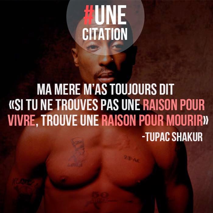 Une Citation Citation Tupac Shakur