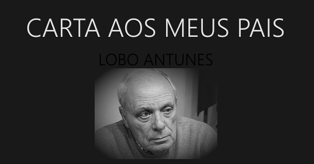 «Estou farto de ser orfão» - Lobo Antunes