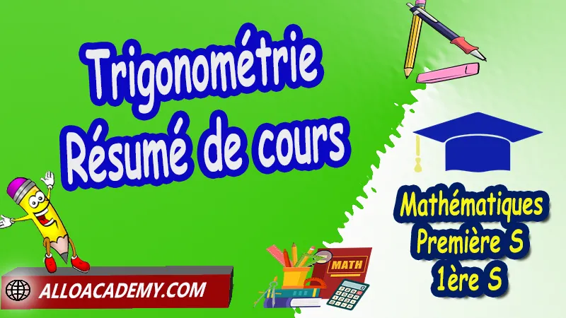 Trigonométrie - Résumé de cours - Mathématiques Classe de première s (1ère S) PDF, Vecteurs et colinéarité, Trigonométrie, Formulaire de trigonométrie, Mesure principale d'un angle orienté, Les droites du plan, Cours de Vecteurs et colinéarité - Angles orientés et trigonométrie de Classe de Première s (1ère s), Résumé cours de Vecteurs et colinéarité - Angles orientés et trigonométrie de Classe de Première s (1ère s), Exercices corrigés de Vecteurs et colinéarité - Angles orientés et trigonométrie de Classe de Première s (1ère s), Série d'exercices corrigés de Vecteurs et colinéarité - Angles orientés et trigonométrie de Classe de Première s (1ère s), Contrôle corrigé de Vecteurs et colinéarité - Angles orientés et trigonométrie de Classe de Première s (1ère s), Travaux dirigés td de Vecteurs et colinéarité - Angles orientés et trigonométrie de Classe de Première s (1ère s), Mathématiques, Lycée, première S (1ère s), Maths Programme France, Mathématiques niveau lycée, Mathématiques Classe de première S, Tout le programme de Mathématiques de première S France, maths 1ère s1 pdf, mathématiques première s pdf, programme 1ère s maths, cours maths première s nouveau programme pdf, toutes les formules de maths 1ère s pdf, maths 1ère s exercices corrigés pdf, mathématiques première s exercices corrigés, exercices corrigés maths 1ère c pdf, Système éducatif en France, Le programme de la classe de première S en France, Le programme de l'enseignement de Mathématiques Première S (1S) en France, Mathématiques première s, Fiches de cours, Les maths au lycée avec de nombreux cours et exercices corrigés pour les élèves de Première S 1ère S, programme enseignement français Première S, Le programme de français au Première S, cours de maths, cours particuliers maths, cours de maths en ligne, cours maths, cours de maths particulier, prof de maths particulier, apprendre les maths de a à z, exo maths, cours particulier maths, prof de math a domicile, cours en ligne première S, recherche prof de maths à domicile, cours particuliers maths en ligne, cours de maths a domicile, cours de soutien à distance, cours de soutiens, des cours de soutien, soutien scolaire a domicile