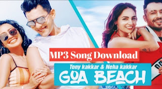 Goa Wale Beach Pe Song Mp3 Download | Just One Click | Tony | Neha