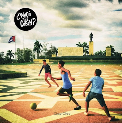 Flamboyant, le premier album de ¿Who's The Cuban? s'intitule CIRCO CIRCO. 