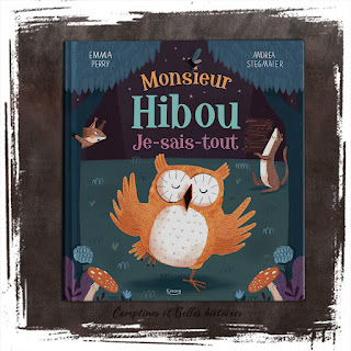 Monsieur Hibou Je-sais-tout, livre pour les enfants sur l'amitié, la prétention Editions Kimane.