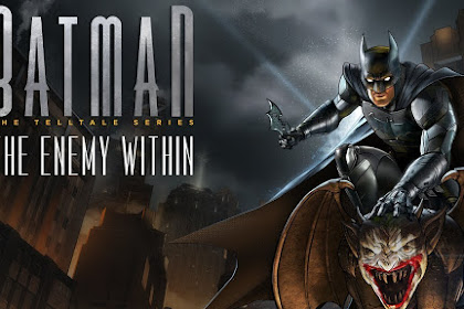 Game Batman The Enemy Within Apk + Mod For Android