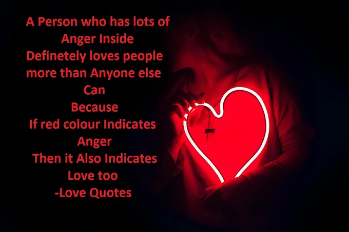 Anger and Love Inside - Love Quotes