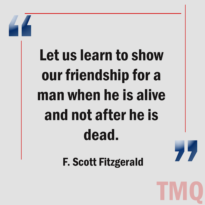 Show Friendship To Alive By F. Scott Fitzgerald (Positive Message )