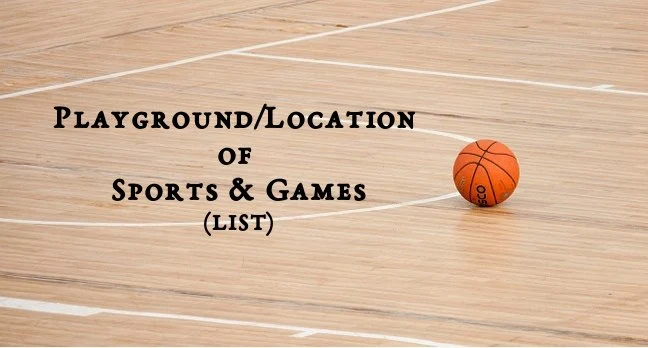 Playground/Location of Sports & Games