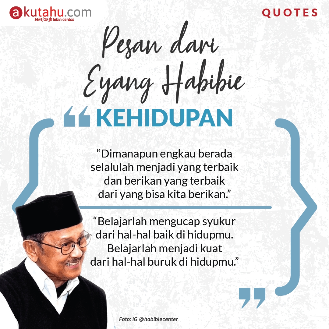 Kumpulan Quote Inspiratif BJ Habibie plus meme BJ Habibie  Masdinko.Com