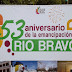 FESTEJAN CON DIVERSAS ACTIVIDADES EL 53 ANIVERSARIO DE LA EMANCIPACIÓN DE RÍO BRAVO.