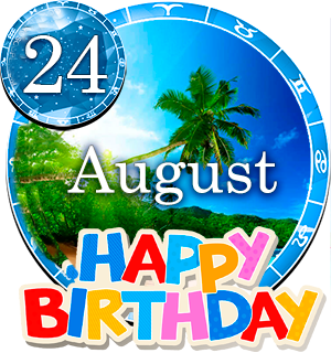 August 24 Birthday Horoscope