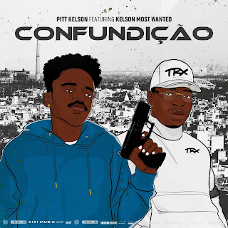 Pitt kelson Feat.  Kelson Most Wanted - Confundição Download