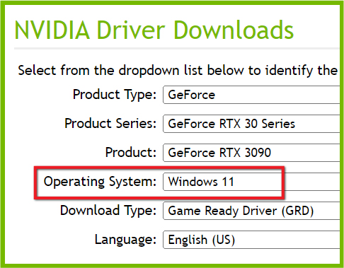 Choose this if you are downloading NVIDIA drivers for Windows 11