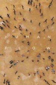 Se Film Human Flow 2017 Streame Online Gratis Norske