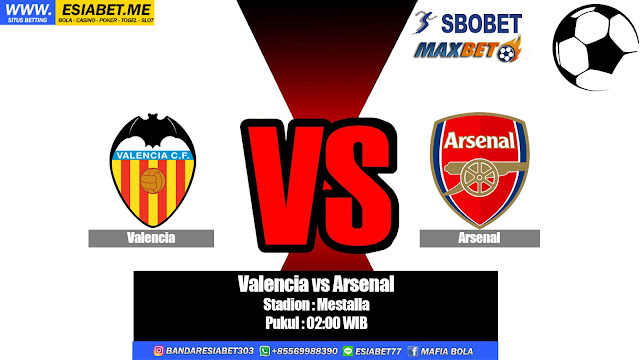 Prediksi Pertandingan Bola Valencia vs Arsenal 10 Mei 2019 