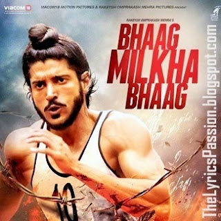 Bhaag Milkha Bhaag Movie Songs - TheLyricsPassion