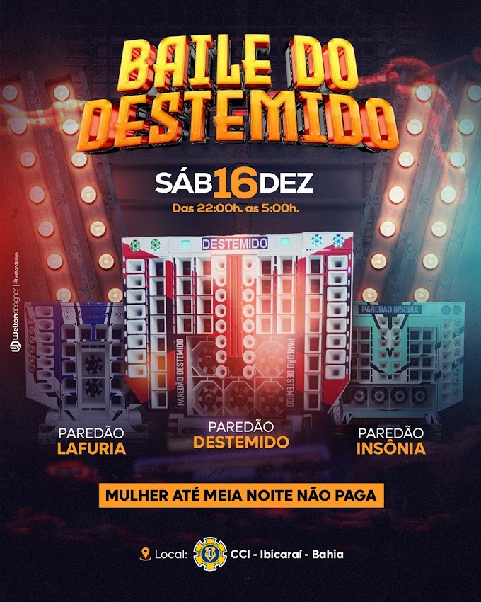 Baile do Destemido 🎶 Paredão Destemido - Paredão Lafuria - Paredão Insônia ! 📍 CLUBE CCI • Ibicaraí-BA 🗓️ 16 de Dezembro a partir 22H