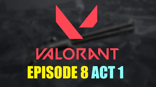 valorant episode 8 act 1, valorant episode 8 act 1 release date, valorant episode 8 act 1 weapon, valorant ep 8 act 1 skins, valorant outlaw, valorant kuronami bundle, valorant agent 25