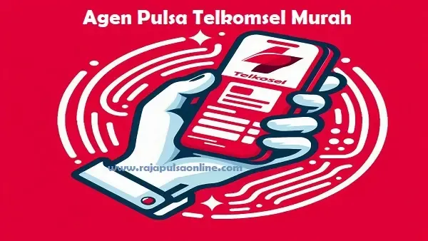 Agen Pulsa Telkomsel Paling Murah di Raja Pulsa