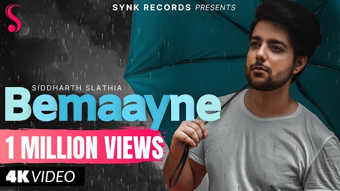 BEMAAYNE LYRICS – SIDDHARTH SLATHIA