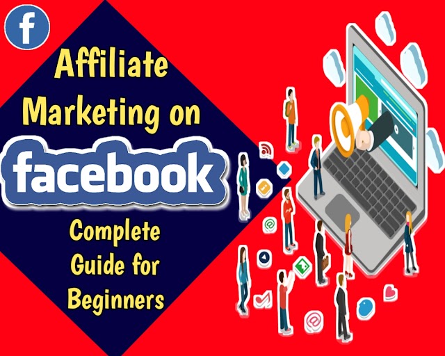 Affiliate Marketing on Facebook. Complete Guide for Beginners in 2023