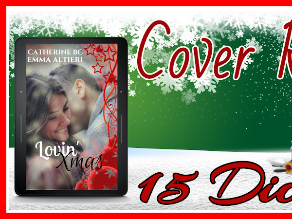 #JaneCalendarAdvent giorno 15: *Cover Reveal* LOVIN' XSMAS di Emma Altieri e Catherine BC