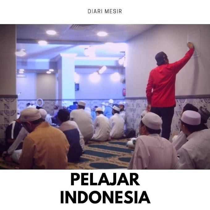 #DiariMesirUstazAfdhal : Pelajar Indonesia