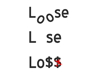 loose or lose or loss