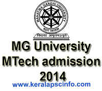 MG University MTech admission 2014, MGU MTech 2014, www.mgu.ac.in,