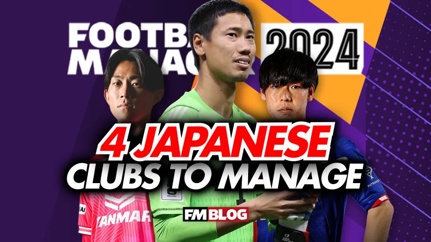 Top 4 Japanese Clubs to Manage in Football Manager 2024