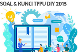 Soal dan Kunci Jawaban TPPU DIY 2015 Tahap 1 IPA 4 Paket Soal