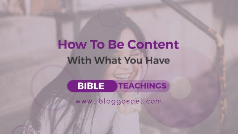 How To Be Content With What You Have