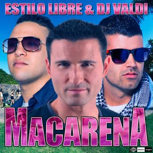 Estilo Libre  - Macarena (con DJ Valdi)
