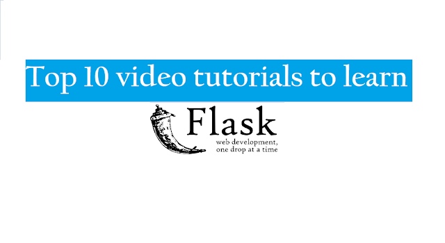 Top 10 Best Flask video tutorials