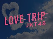 JKT48 Love Trip Free Download Clean Version