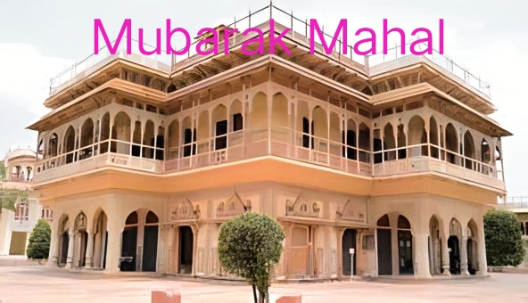 Mubarak Mahal | City Palace Jaipur  | Chandra Mahal | Tourism