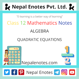 Class 12 Mathematics QUADRATIC EQUATIONS Notes