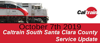 South Bay CALTRAIN Schedule Change On October 7, 2019