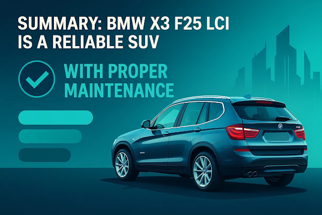 まとめ：BMW X3 F25後期は「手入れ次第」で信頼できるSUV