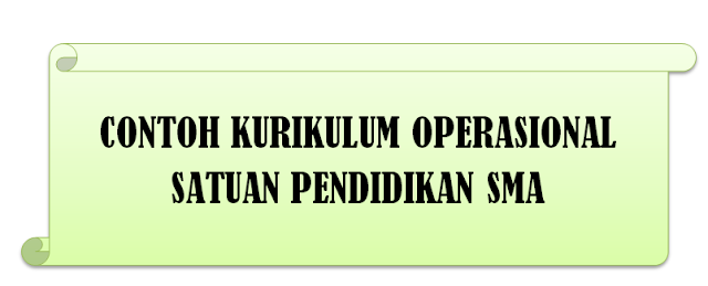 Download Contoh Kurikulum Operasional Satuan Pendidikan (KOSP) Jenjang SMA