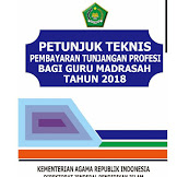 Juknis Pembayaran Tunjangan Profesi Bagi Guru Madrasah 2018