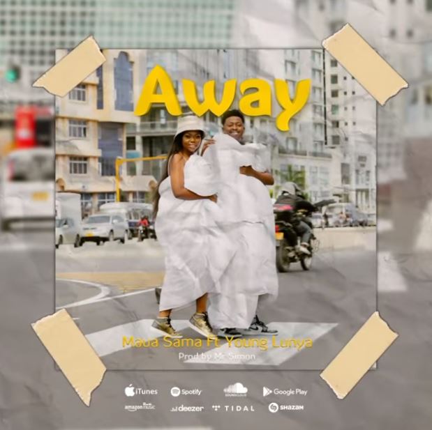 AUDIO | Maua Sama Ft. Young Lunya – Away | MP3 Download